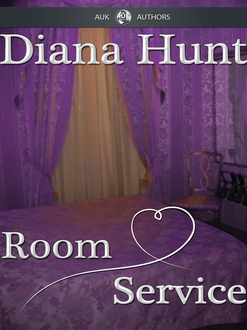 Title details for Room Service by Diana Hunt - Available